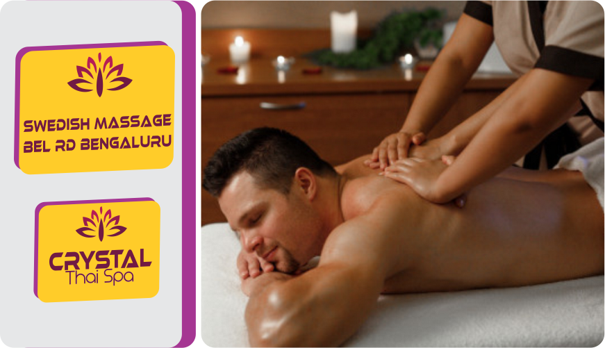 Swedish Massage in New BEL Rd Bengaluru